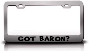 GOT Baron? Family Name Metal Car SUV Truck License Plate Frame Ch s1