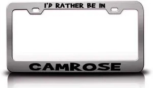 I'd Rather BE in CAMROSE Canada World Cities Metal Car SUV Truck License Plate Frame Ch s57