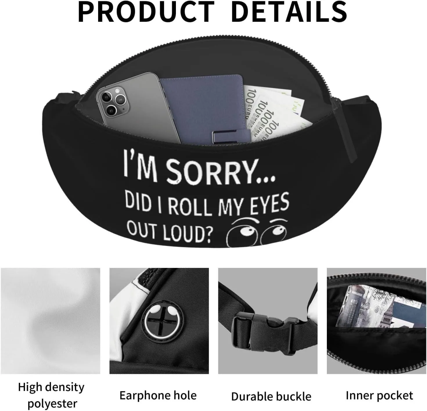 I'm Sorry Did I Roll My Eyes Out Loud Fanny Pack Adjustable Leisure Travel Lumbar Pack Unisex