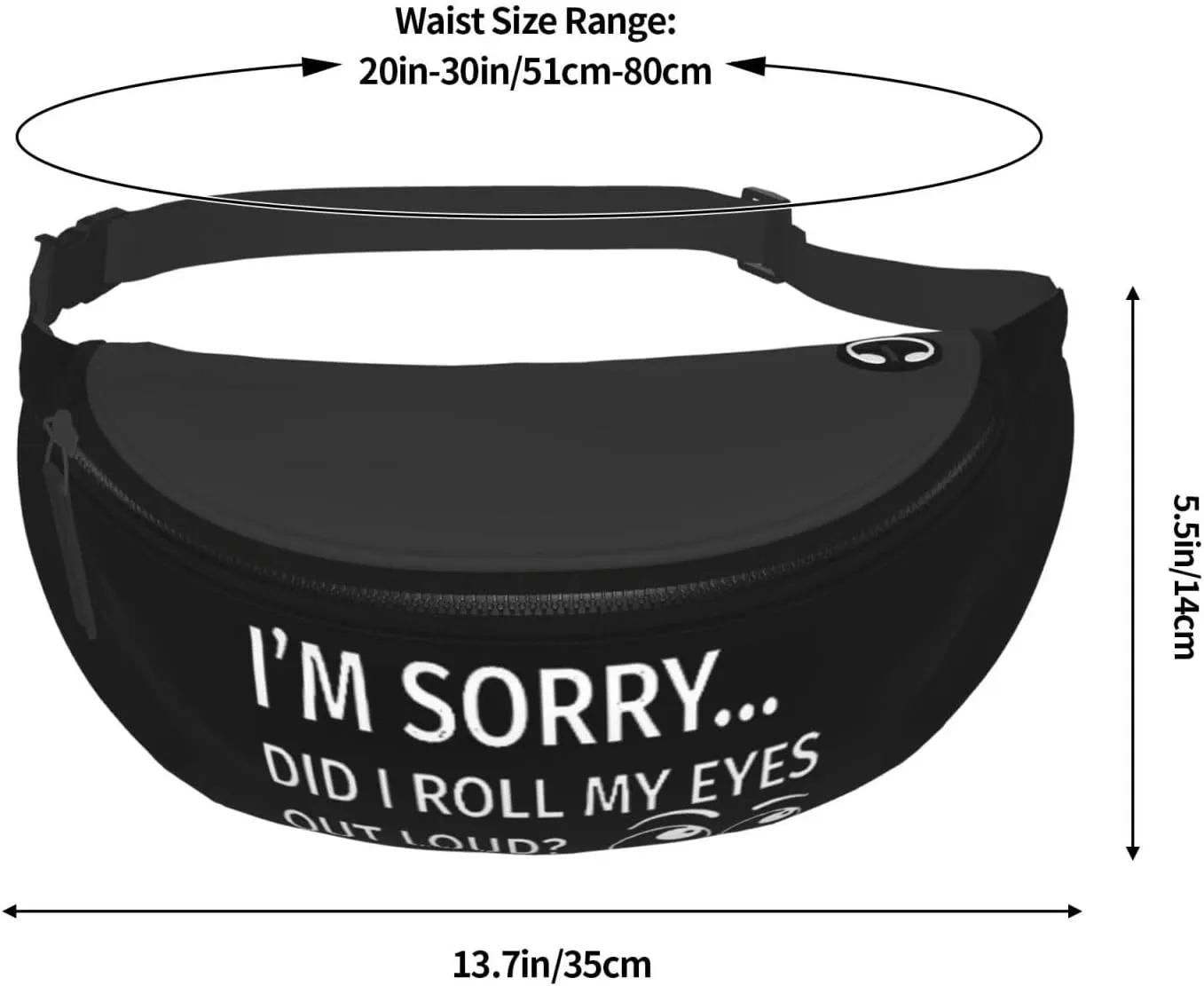 I'm Sorry Did I Roll My Eyes Out Loud Fanny Pack Adjustable Leisure Travel Lumbar Pack Unisex