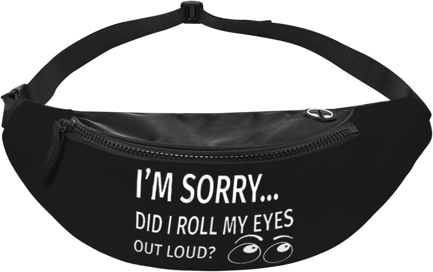 I'm Sorry Did I Roll My Eyes Out Loud Fanny Pack Adjustable Leisure Travel Lumbar Pack Unisex