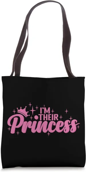 I'm Their Princess Noblesse Oblige Tote Bag