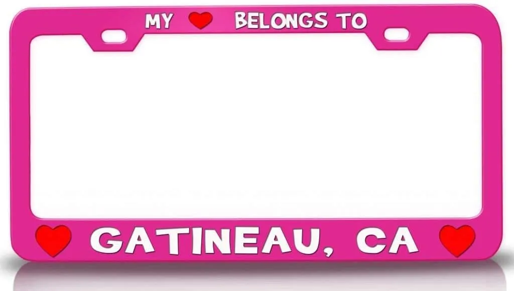 My Heart Belongs to GATINEAU CA USA Canada Cities City Metal Car SUV Truck License Plate Frame Pn f4