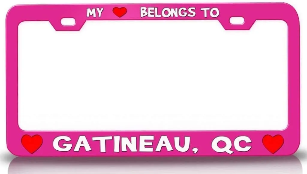 My Heart Belongs to GATINEAU QC USA Canada Cities City Metal Car SUV Truck License Plate Frame Pn f5