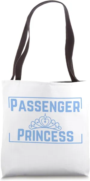 Passenger Princess Tiara Girlfriend Wife Princess Treatment Tote Bag
