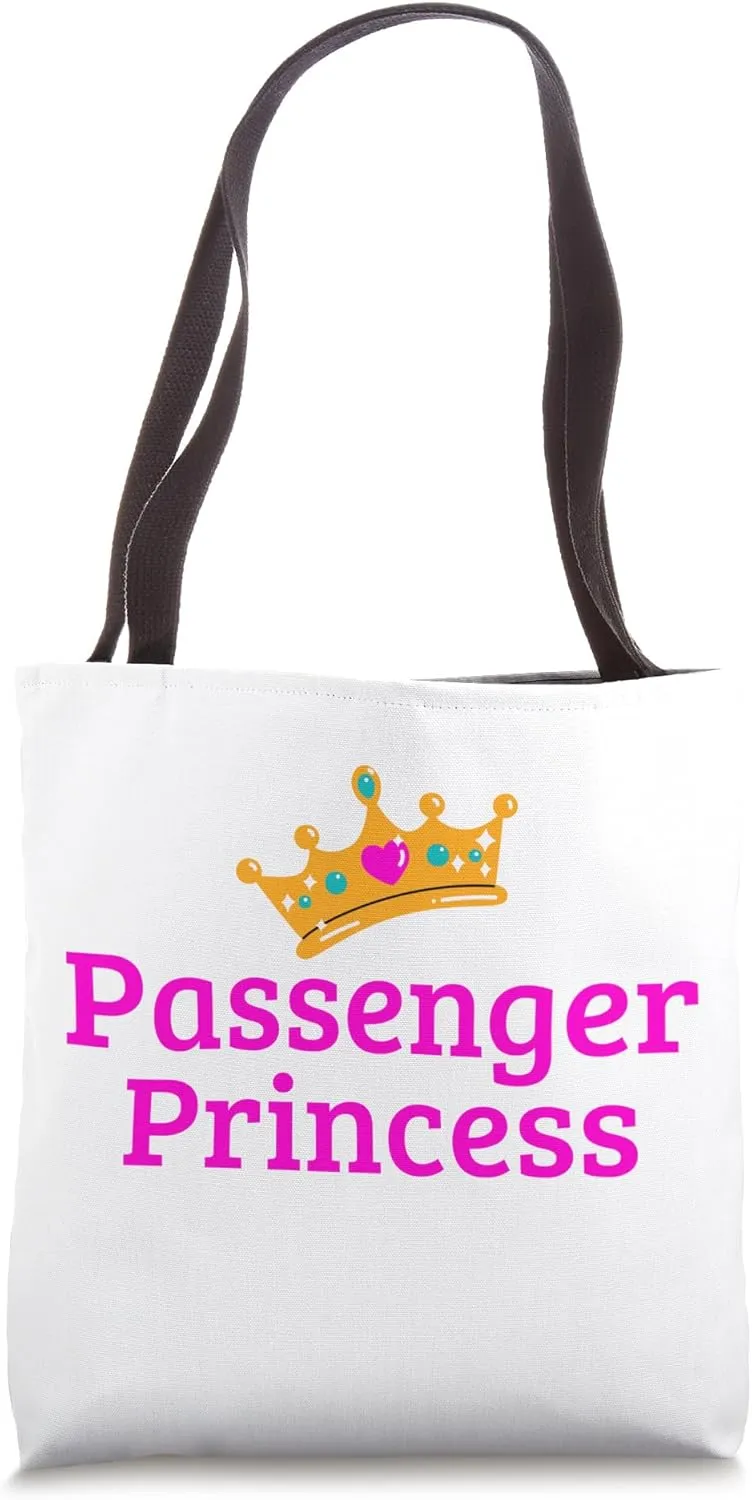 Passenger Princess Tiara Girlfriend Wife Princess Treatment Tote Bag