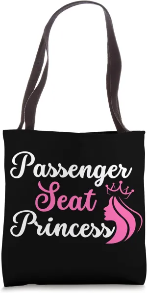 Princess Seat Passenger Funny Couple Driving Passenger Tote Bag